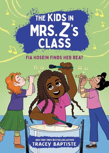 The Kids in Mrs. Z's Class: Fia Hosein Finds Her Beat - Ingram