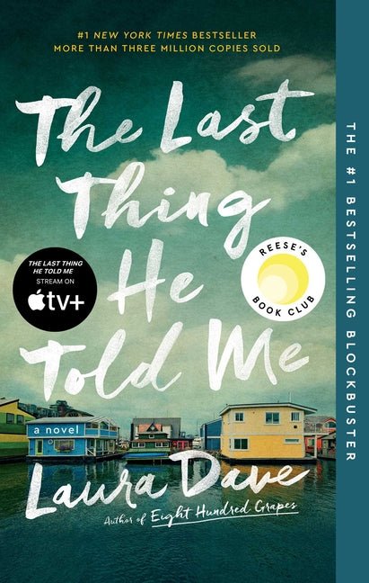 Last Thing He Told Me: A Reese Witherspoon Book Club Pick - Ingram
