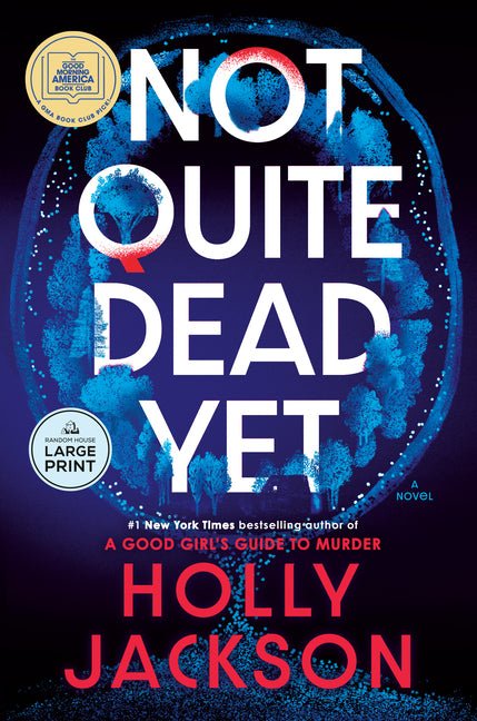 Not Quite Dead Yet: A GMA Book Club Pick - Ingram