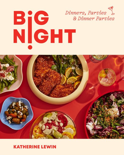 Big Night: Dinners, Parties & Dinner Parties - A Cookbook - Ingram