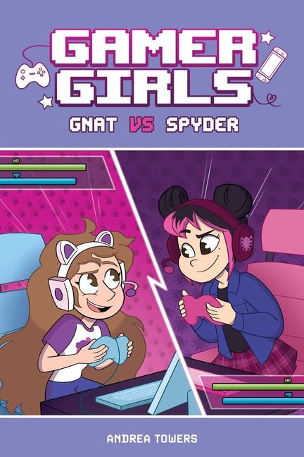 Gamer Girls: Gnat vs. Spyder: Volume 1 - Ingram