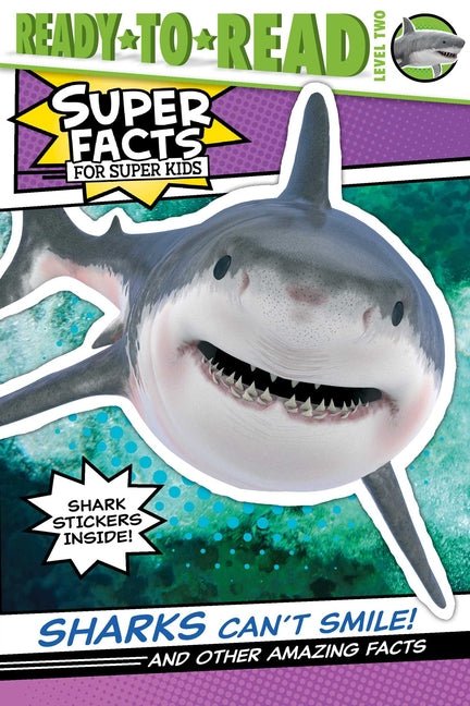 Sharks Can't Smile!: And Other Amazing Facts (Ready-To-Read Level 2) - Ingram