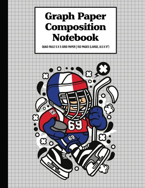 Graph Paper Composition Notebook Quad Rule 5x5 Grid Paper - 150 Sheets (Large, 8.5 x 11"): Hockey Kid France - Ingram
