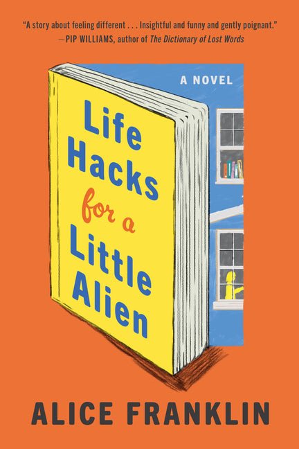 Life Hacks for a Little Alien - Ingram