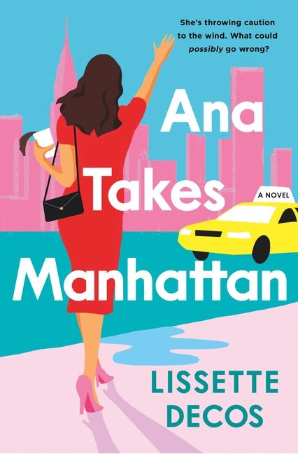 Ana Takes Manhattan - Ingram