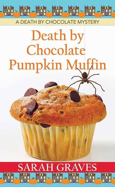 Death by Chocolate Pumpkin Muffin: A Death by Chocolate Mystery - Ingram