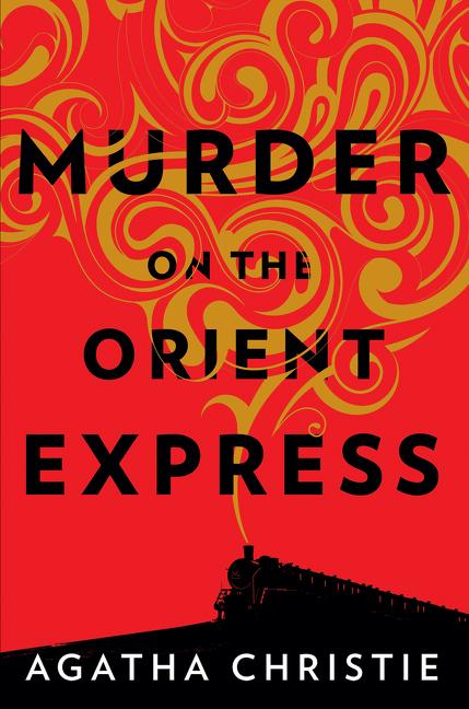 Murder on the Orient Express: A Hercule Poirot Mystery: The Official Authorized Edition - Ingram