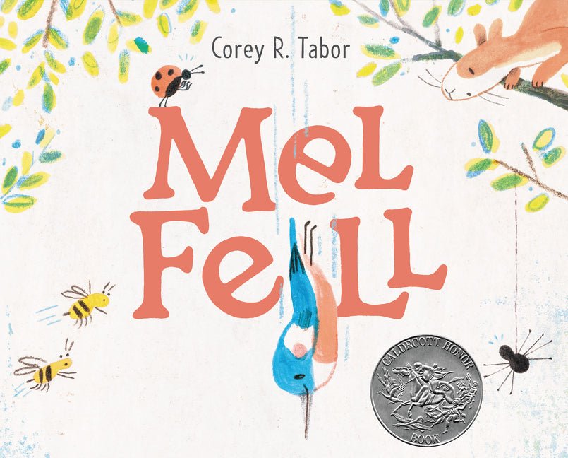 Mel Fell: A Caldecott Honor Award Winner - Ingram