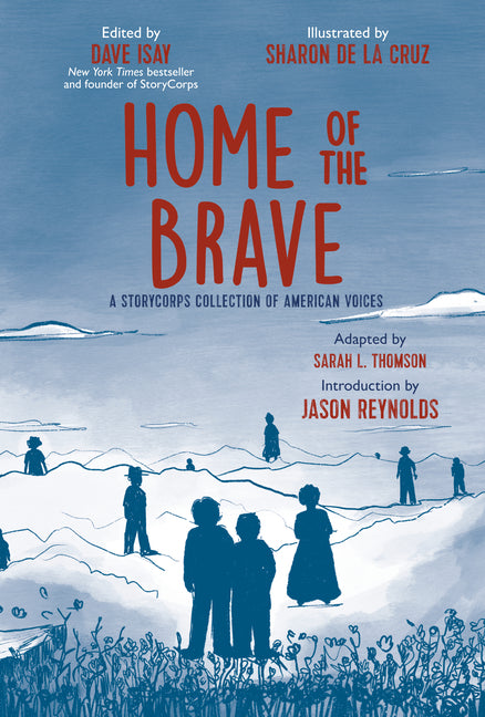 Home of the Brave: A Storycorps Collection of American Voices