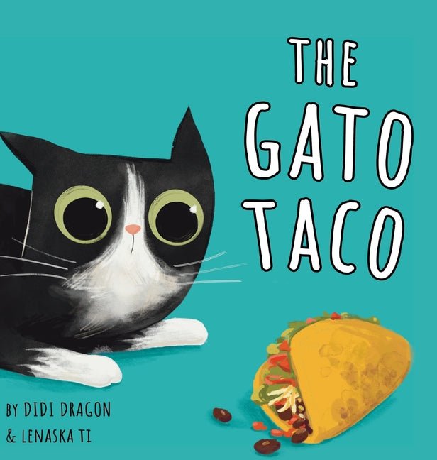 Gato Taco: A Hilarious, Rhyming, Spanish-Sprinkled Children's Book - Ingram