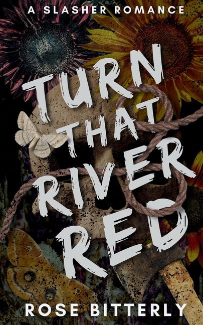 Turn That River Red: A Slasher Romance - Ingram