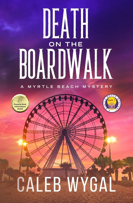 Death on the Boardwalk: A Myrtle Beach Mystery - Ingram