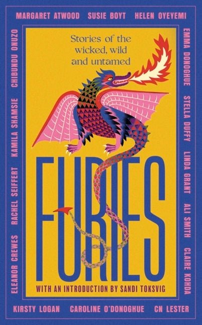 Furies: Stories of the Wicked, Wild and Untamed - Ingram