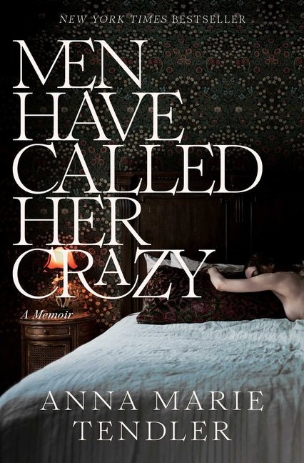 Men Have Called Her Crazy: A Memoir - Ingram