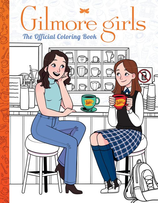 Gilmore Girls: The Official Coloring Book - Ingram