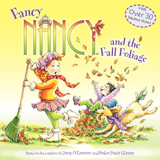 Fancy Nancy and the Fall Foliage - Ingram
