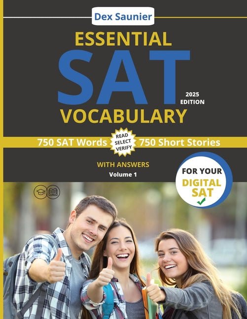 Essential SAT Vocabulary: Digital SAT Prep: High-Frequency Words to Boost Your Score (College & University Entrance) - Volume 1 2025 Edition - Ingram