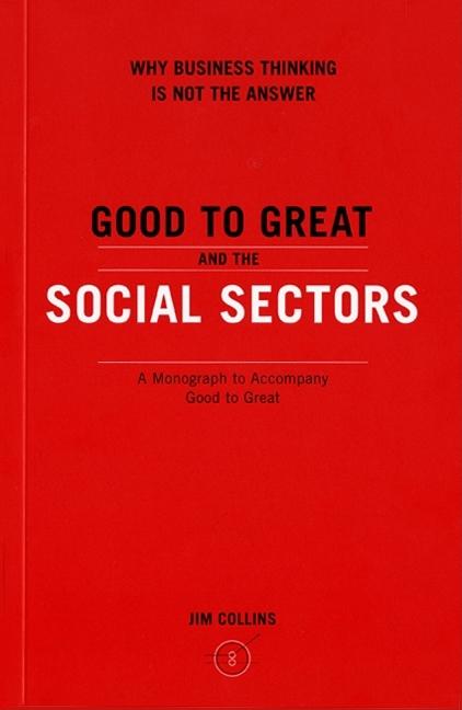 Good to Great and the Social Sectors - Ingram