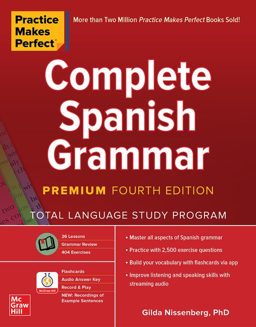 Practice Makes Perfect: Complete Spanish Grammar, Premium Fourth Edition - Ingram