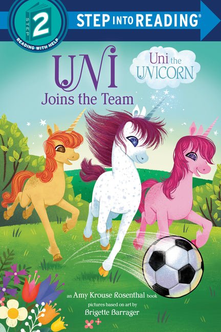 Uni Joins the Team (Uni the Unicorn) - Ingram