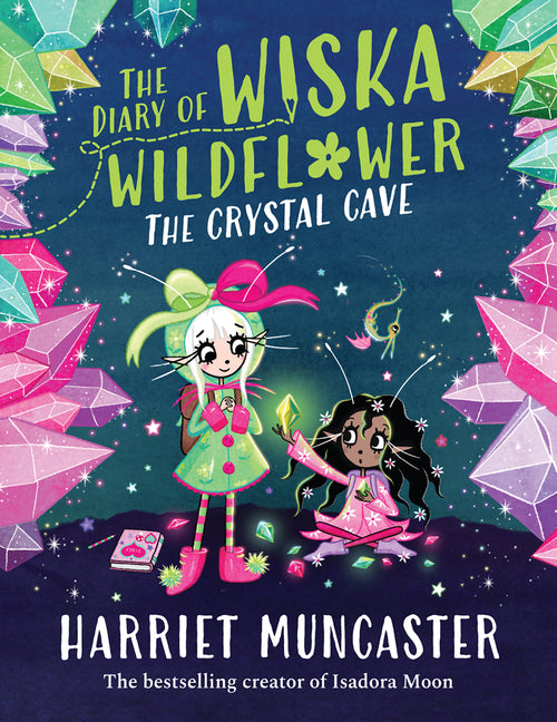 The Diary of Wiska Wildflower: The Crystal Cave: Volume 2