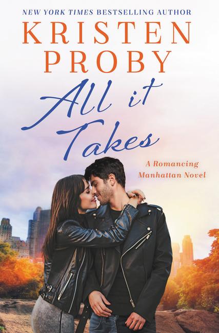 All It Takes: A Romancing Manhattan Novel - Ingram