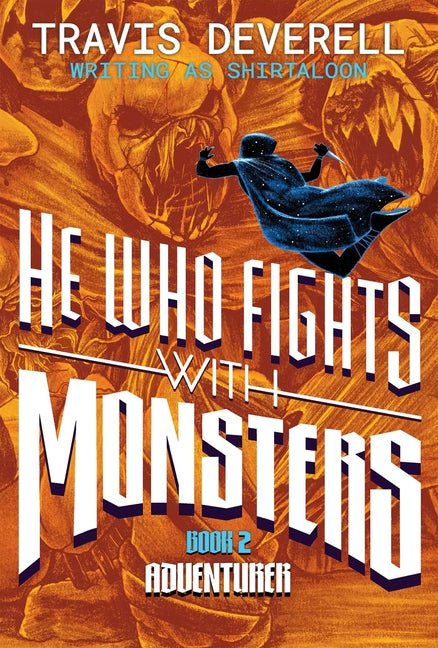 He Who Fights with Monsters, Book 2: Adventurer - Ingram