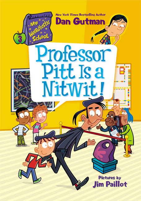 My Weirdtastic School #3: Professor Pitt Is a Nitwit! - Ingram