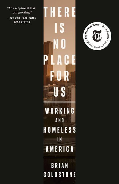 There Is No Place for Us: Working and Homeless in America - Ingram