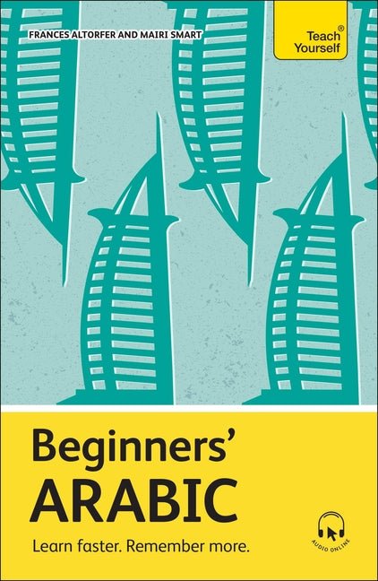 Beginners' Arabic: Learn Faster. Remember More. - Ingram