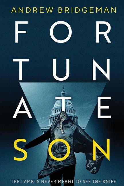 Fortunate Son: A Suspenseful Psychological Thriller - Ingram