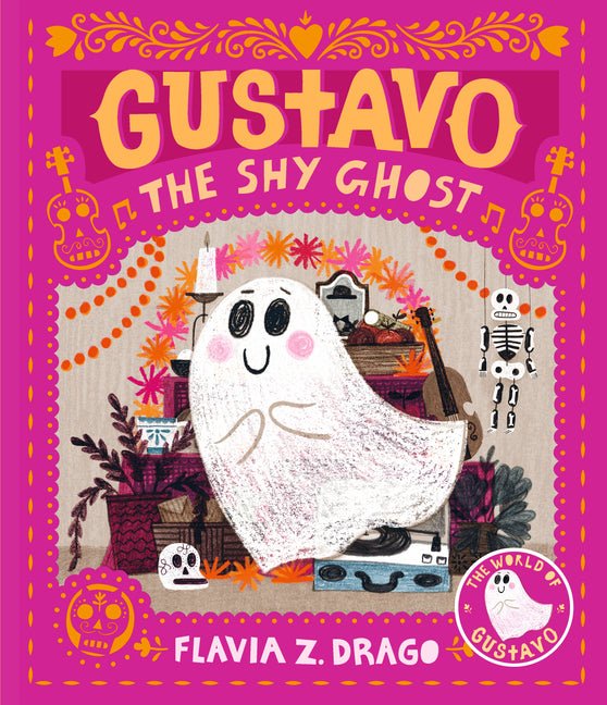 Gustavo, the Shy Ghost: (A Halloween Picture Book Celebrating Friendship, Courage, and Cultural Traditions - For Toddlers, Preschoolers, and 1-2 Grade - Ingram