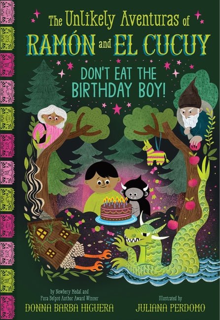 Don't Eat the Birthday Boy! (the Unlikely Aventuras of Ramón and El Cucuy Book #2): An Illustrated Chapter Book Volume 2 - Ingram