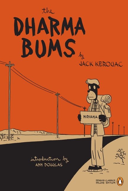 Dharma Bums: (Penguin Classics Deluxe Edition) - Ingram