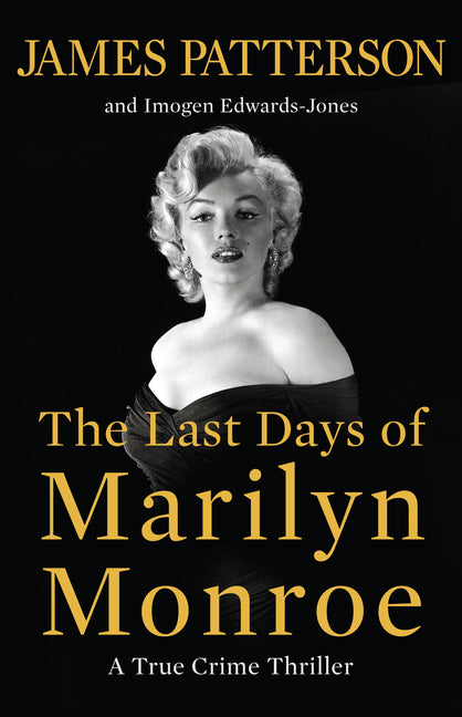 Last Days of Marilyn Monroe: A True Crime Thriller - Ingram