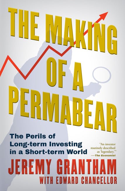 Making of a Permabear: The Perils of Long-Term Investing in a Short-Term World - Ingram