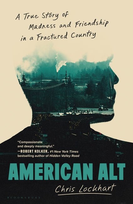 American Alt: A True Story of Madness and Friendship in a Fractured Country - Ingram