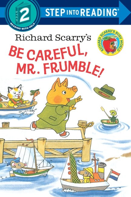 Richard Scarry's Be Careful, Mr. Frumble! - Ingram
