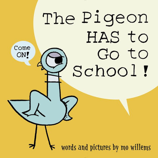 Pigeon Has to Go to School! - Ingram