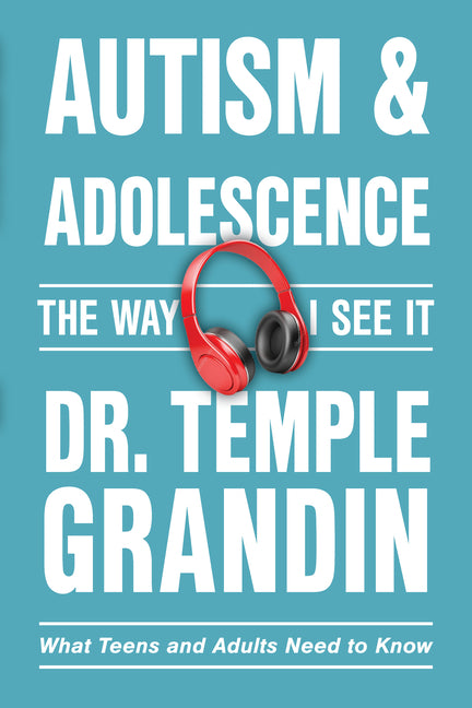 Autism and Adolescence: What Teens and Adults Need to Know - Ingram