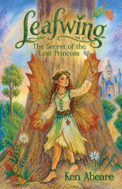 Leafwing: The Secret of the Lost Princess