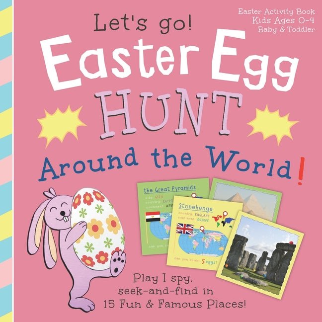 Easter Egg Hunt Around the World, Let's Go!: Play I spy, seek and find in 15 fun & famous places: Easter Activity Book, Kids Ages 0-4, Baby & Toddler - Ingram