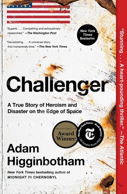 Challenger: A True Story of Heroism and Disaster on the Edge of Space - Ingram