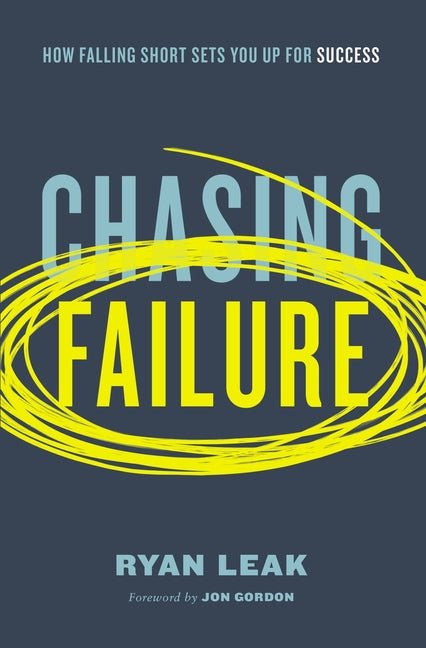 Chasing Failure: How Falling Short Sets You Up for Success - Ingram