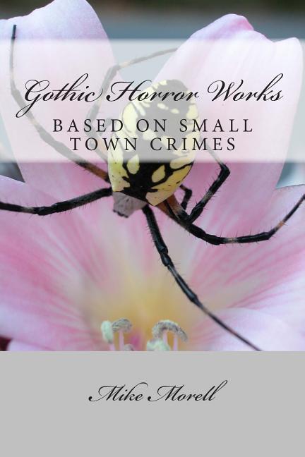 Gothic Horror Works: Small Town Crimes - Ingram