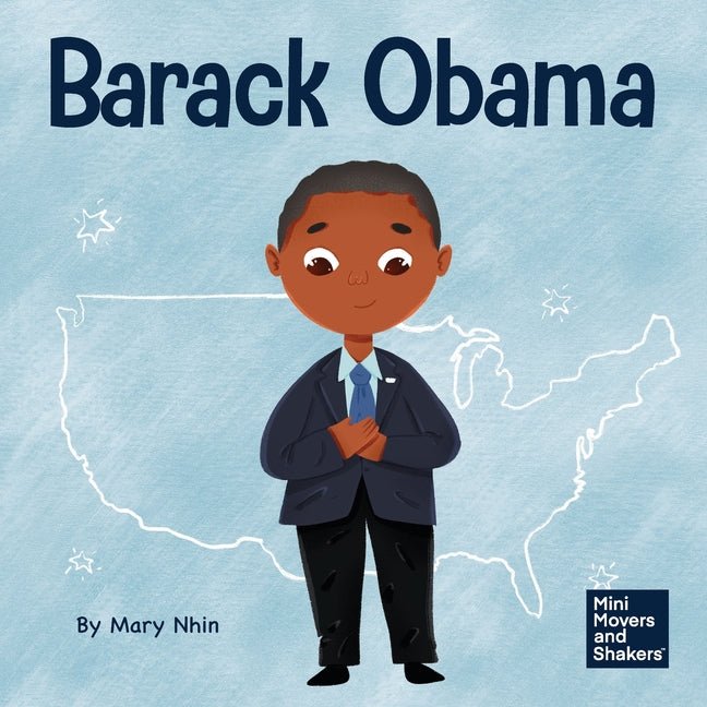 Barack Obama: A Kid's Book About Becoming the First Black President of the United States - Ingram