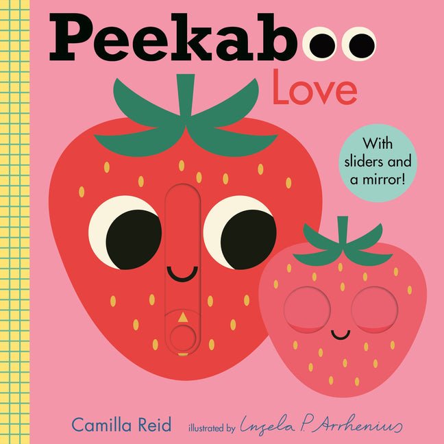 Peekaboo: Love: (An Interactive Board Book for Babies & Toddlers with Mirror & Sliders to Push, Pull, or Turn. Cute Artwork Includes a Strawberry, Rai - Ingram