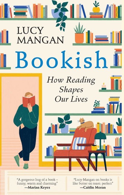 Bookish: How Reading Shapes Our Lives - Ingram