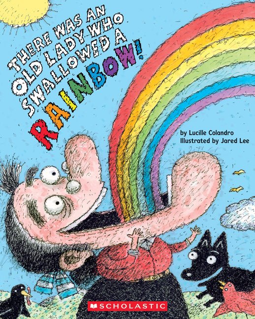 There Was an Old Lady Who Swallowed a Rainbow! - Ingram