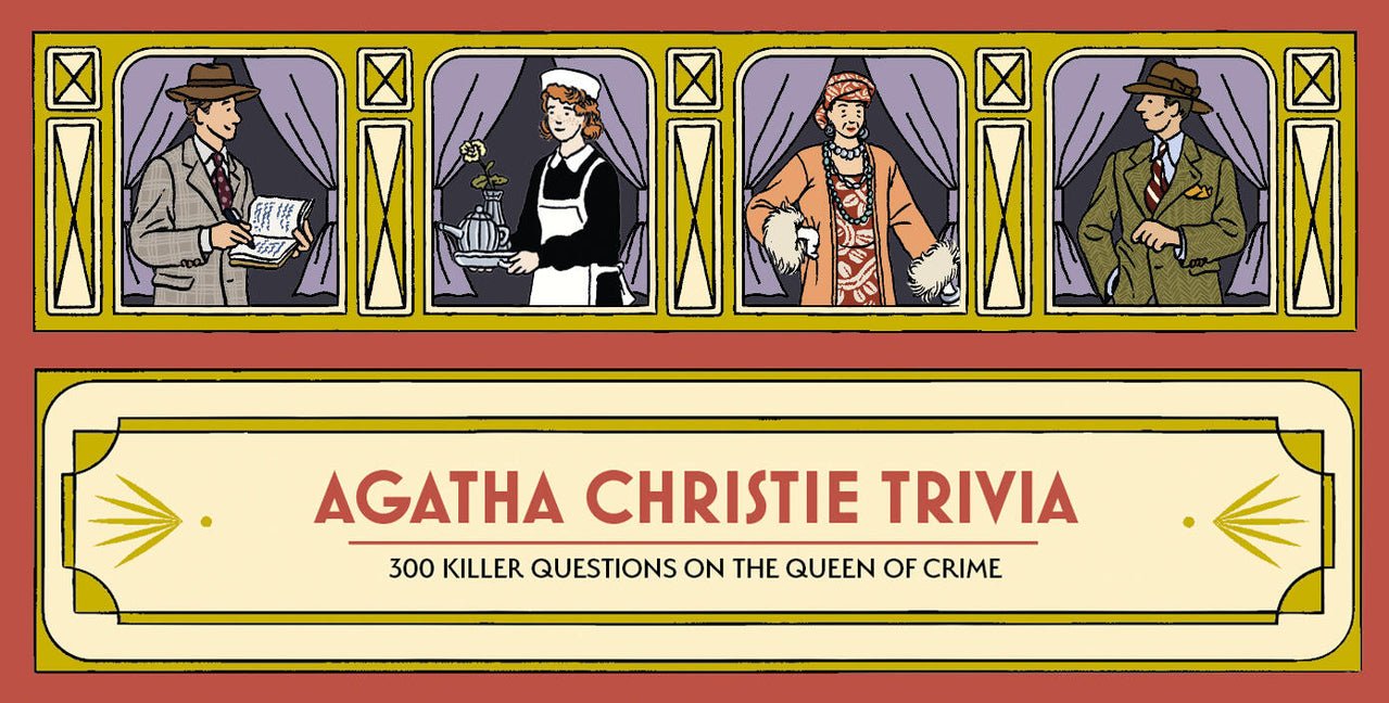 Agatha Christie Trivia: 300 Killer Questions on the Queen of Crime - Ingram
